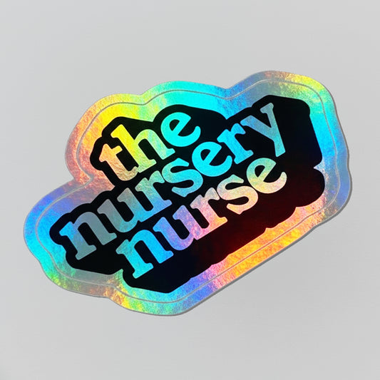 The Nursery Nurse Holographic Sticker